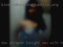 BBW strapon tonight sex with husband singles by pix.